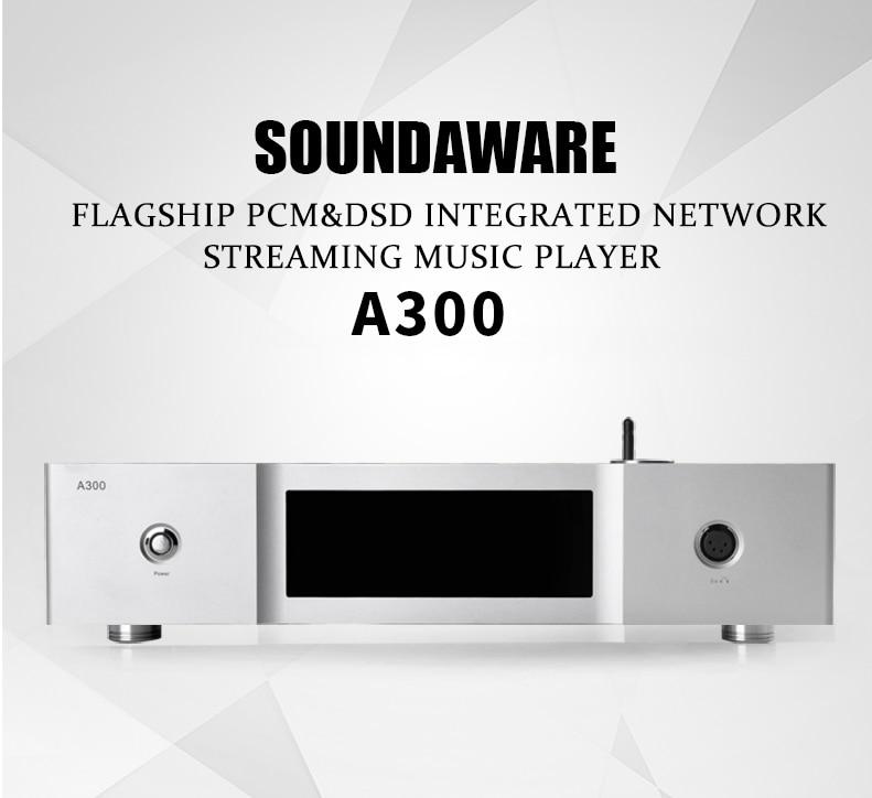 Soundaware A300 Flagship PCM&DSD Integrated Network Streaming Music Player